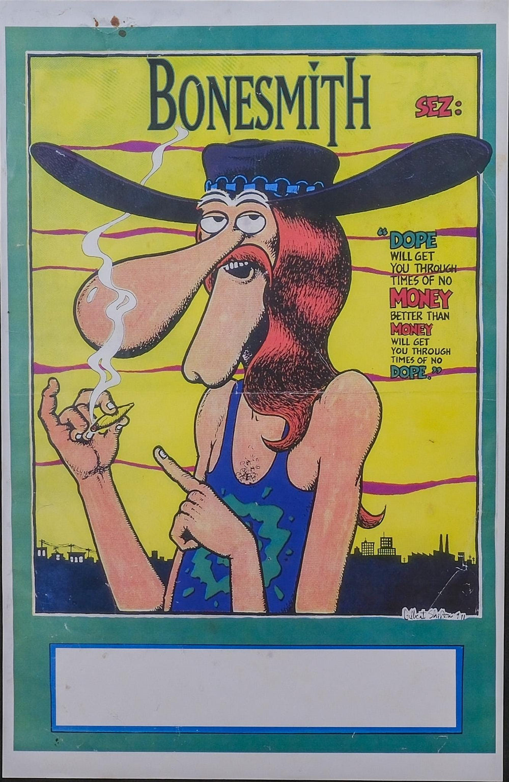 Gilbert Shelton "Freewheelin' Franks Says "Dope Will Get You Through" Poster